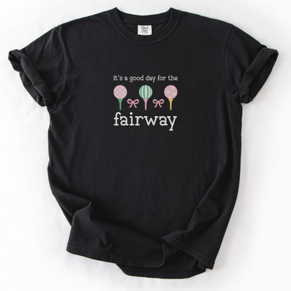 Good Day For The Fairway T-Shirt