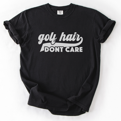 Golf Hair Don't Care T-Shirt
