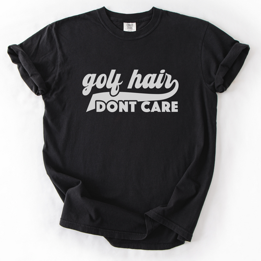 Golf Hair Don't Care T-Shirt