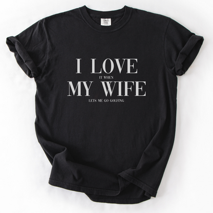 I Love My Wife T-Shirt