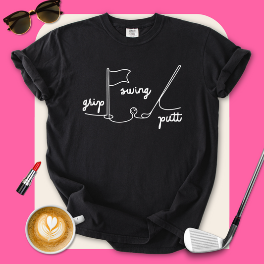 Grip Swing Putt T-Shirt