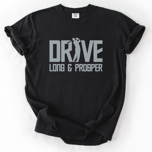 Drive Long & Prosper T-Shirt