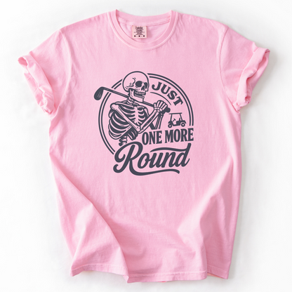 Just One More Round T-Shirt