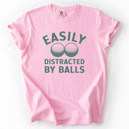 Easily Distracted By Balls T-Shirt