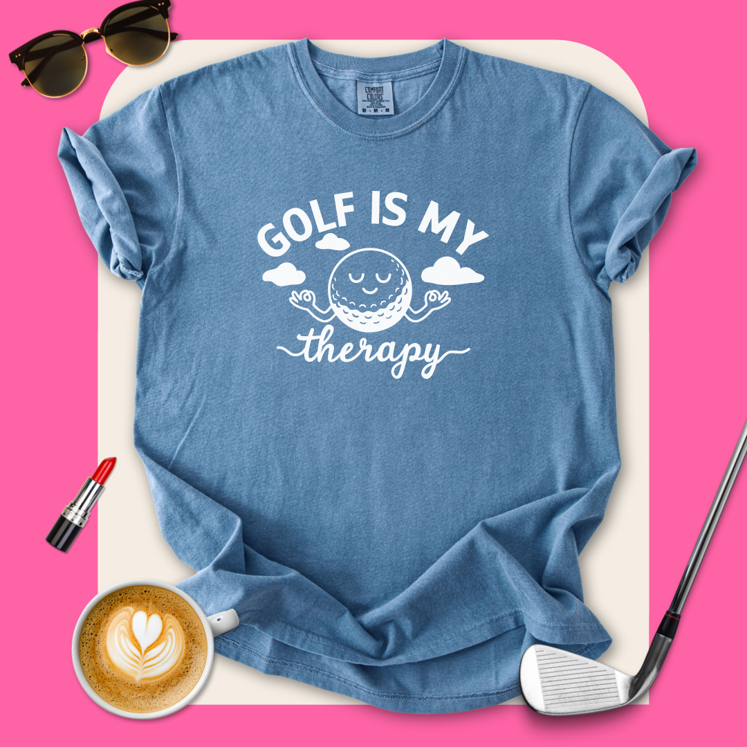 Golf is My TherapyT-Shirt