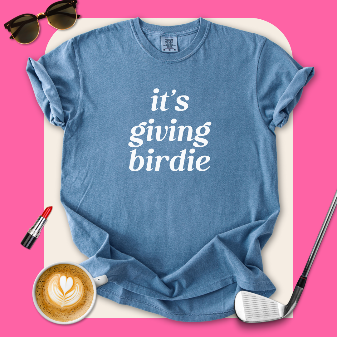It's Giving Birdie T-Shirt