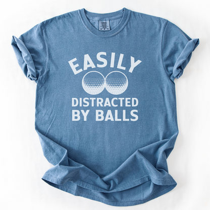 Easily Distracted By Balls T-Shirt
