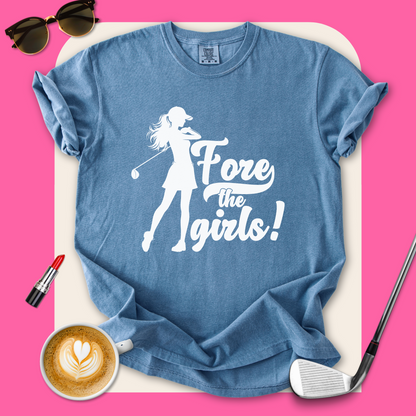Fore the Girls! T-Shirt