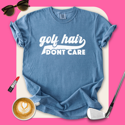 Golf Hair Don't Care T-Shirt