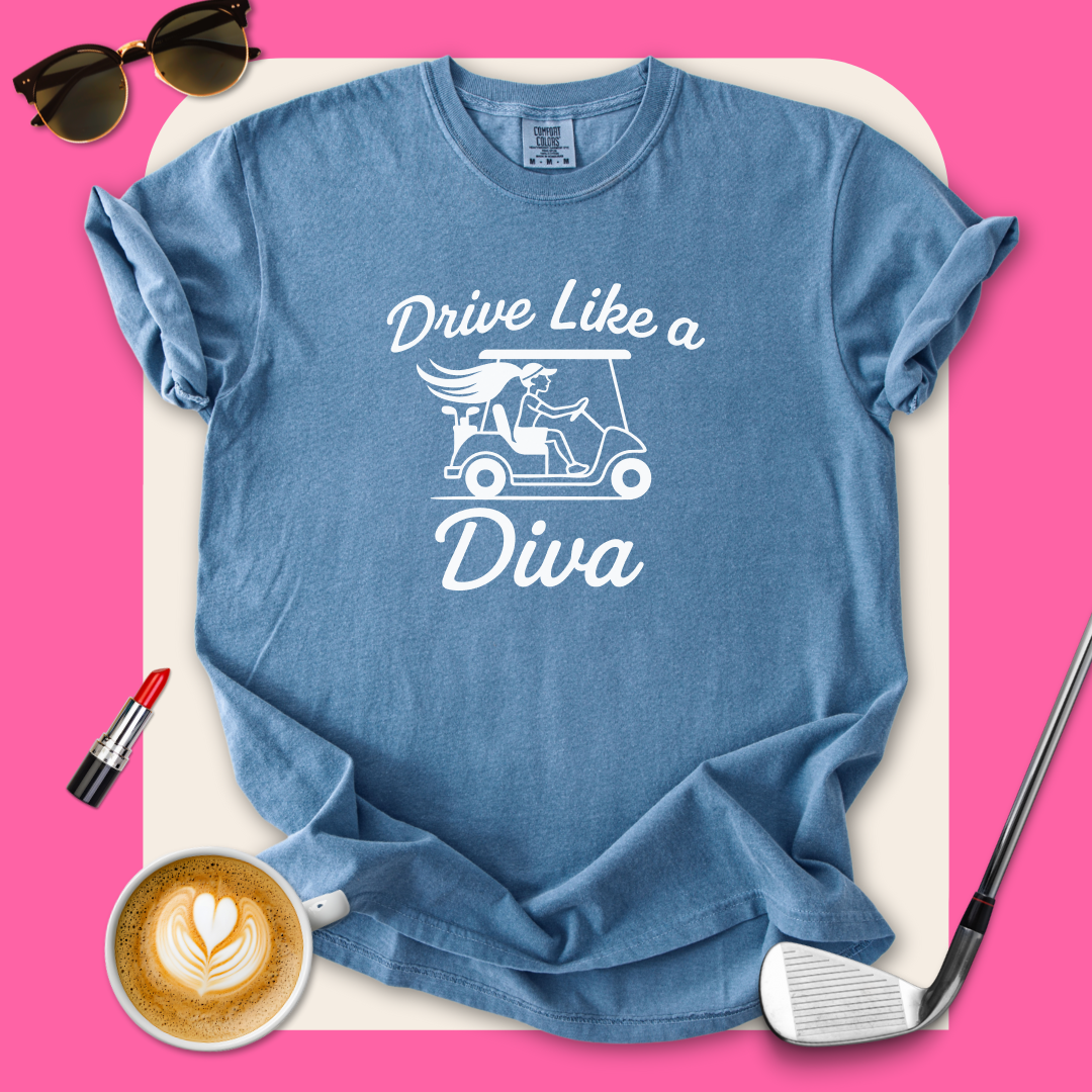 Drive Like a Diva T-Shirt