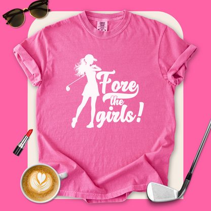 Fore the Girls! T-Shirt