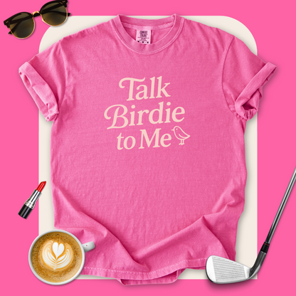 Talk Birdie to Me T-Shirt