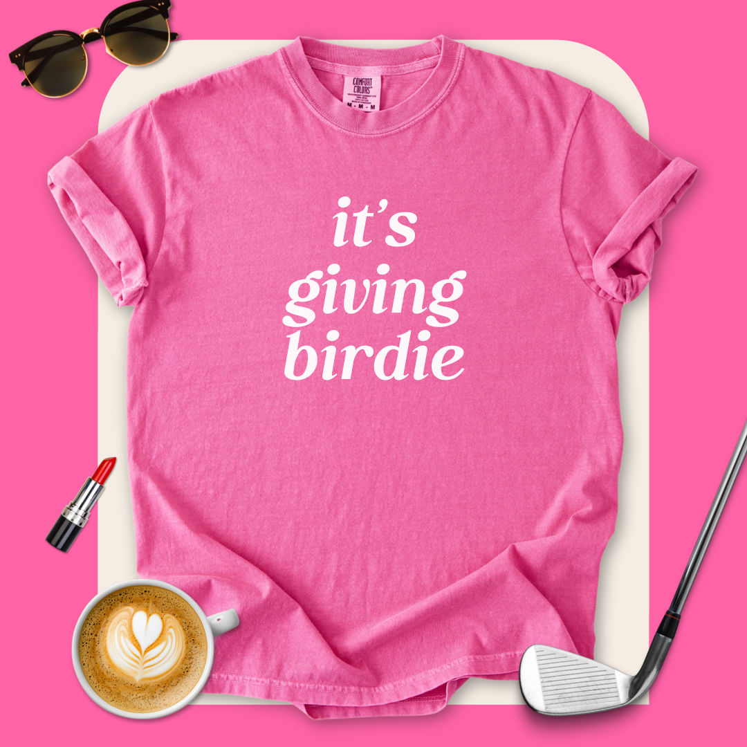 It's Giving Birdie T-Shirt