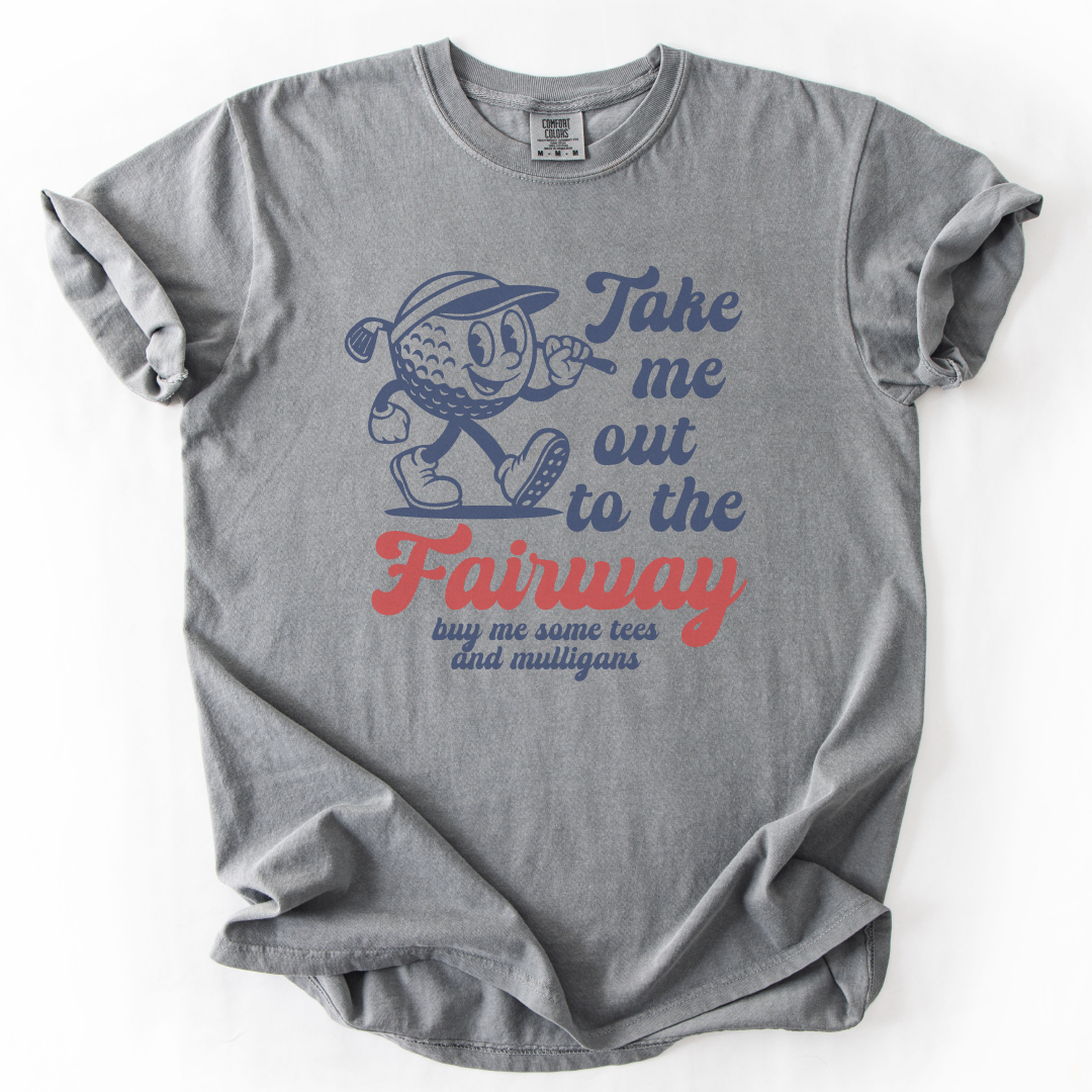 Take Me Out To The Fairway T-Shirt