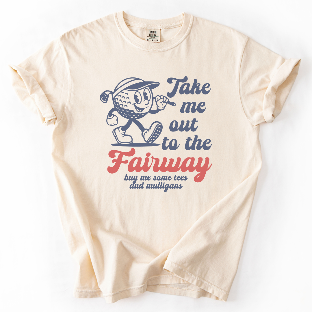 Take Me Out To The Fairway T-Shirt
