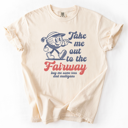 Take Me Out To The Fairway T-Shirt