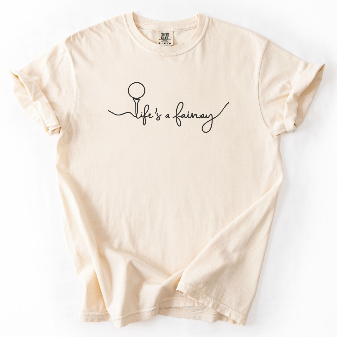 Life Is A Fairway T-Shirt