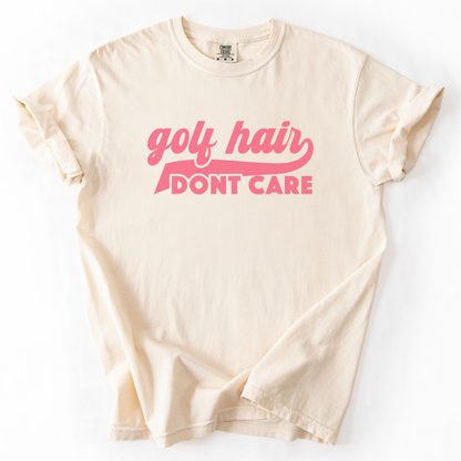 Golf Hair Don't Care T-Shirt