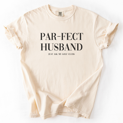 Par-Fect Husband T-Shirt