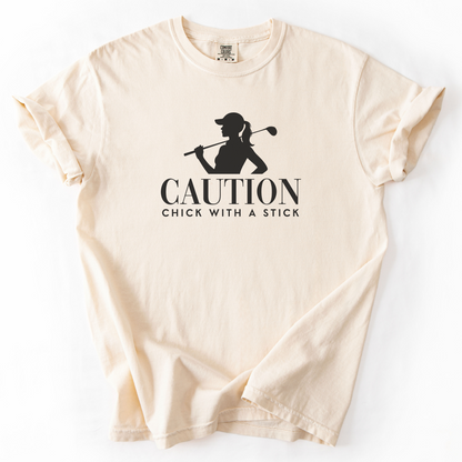 Caution Chick With A Stick T-Shirt
