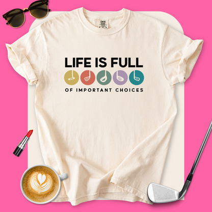 Important Choices Golf T-Shirt