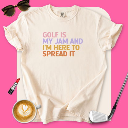 Golf Is My Jam T-Shirt