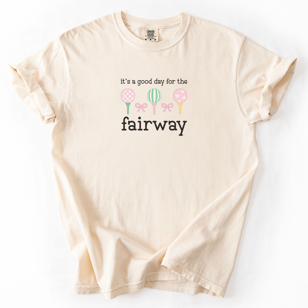 Good Day For The Fairway T-Shirt