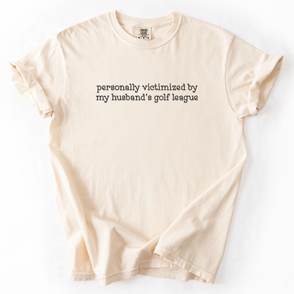 Personally Victimized Golf T-Shirt