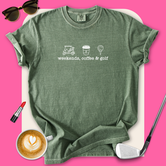 Weekends, Coffee & Golf T-Shirt