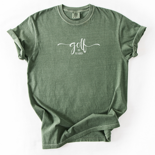 Golf is Hard T-Shirt