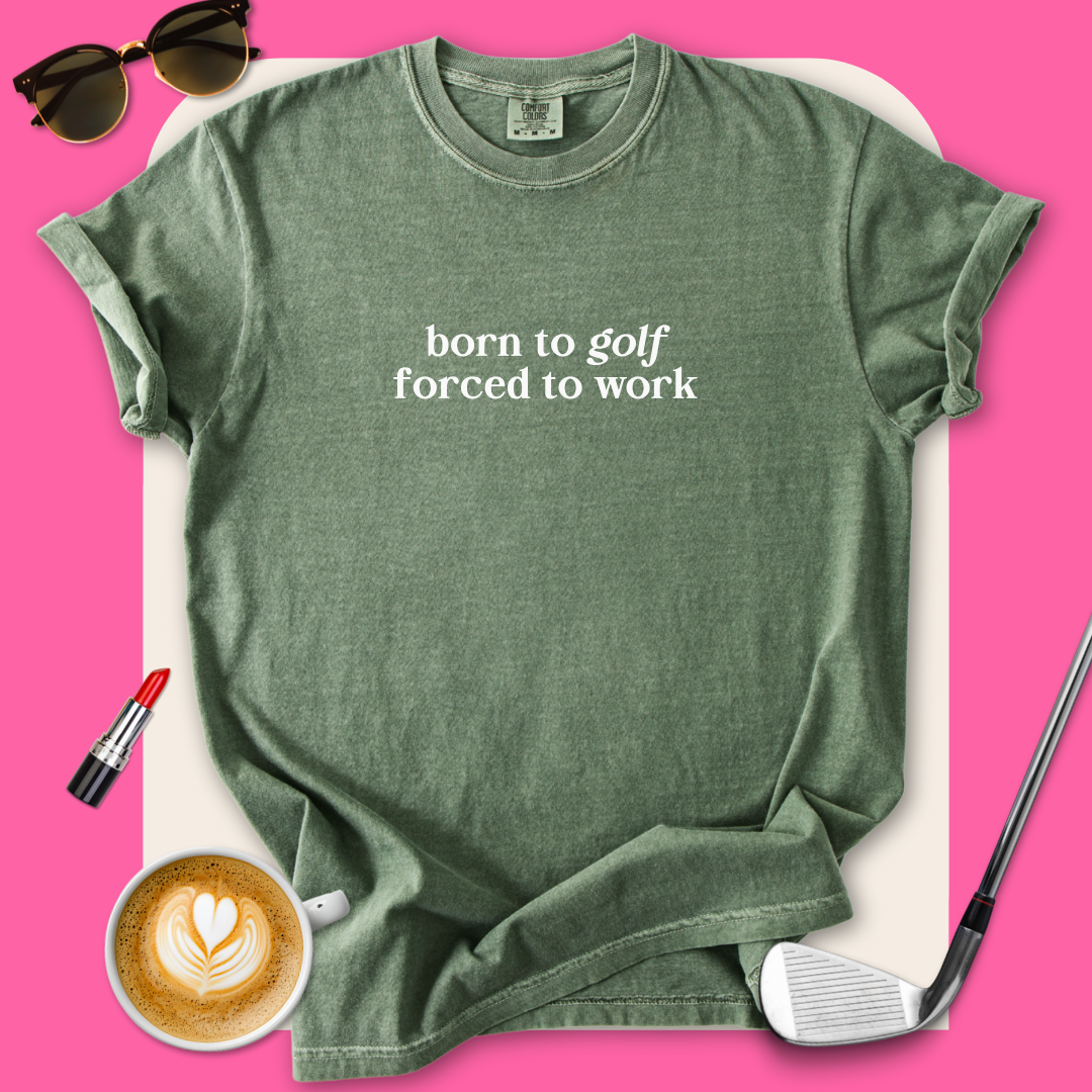 Born to Golf T-Shirt