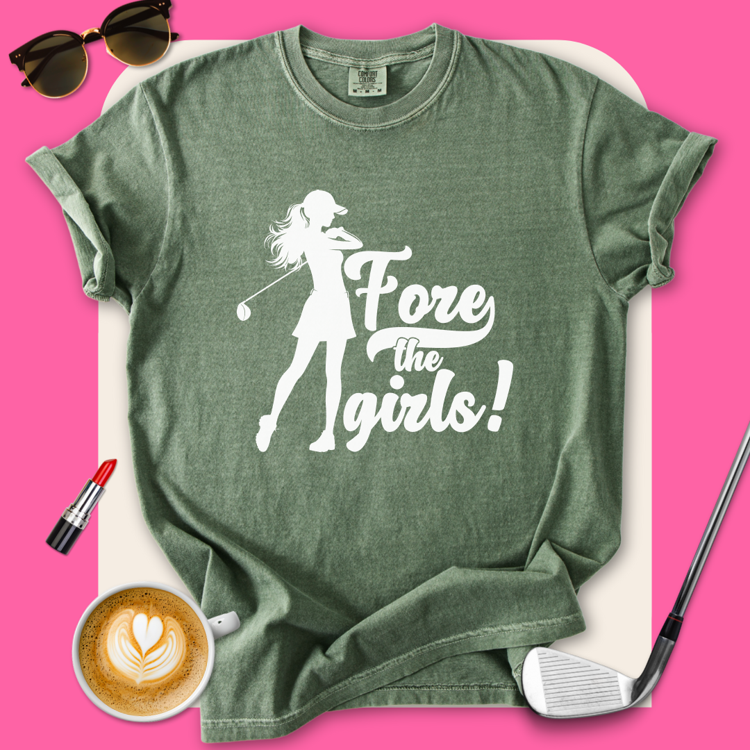 Fore the Girls! T-Shirt