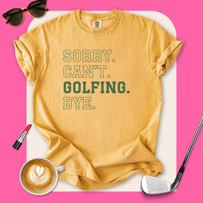 Can't Golfing Bye T-Shirt