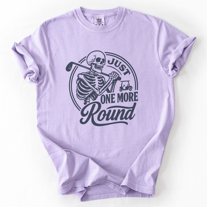Just One More Round T-Shirt