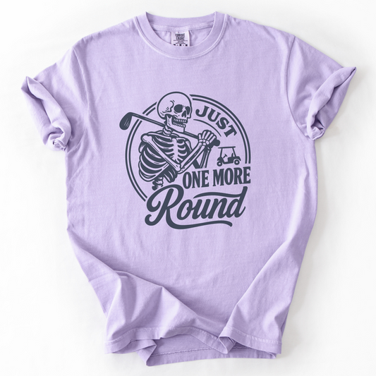Just One More Round T-Shirt