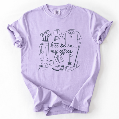 I'll Be In My Office T-Shirt