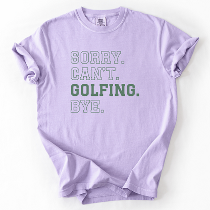 Can't Golfing Bye T-Shirt