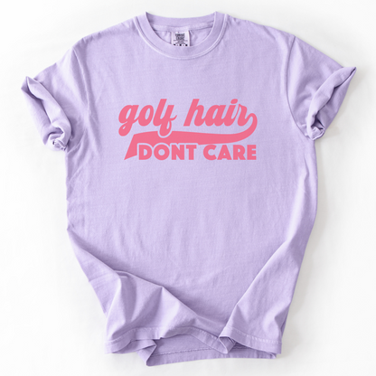 Golf Hair Don't Care T-Shirt