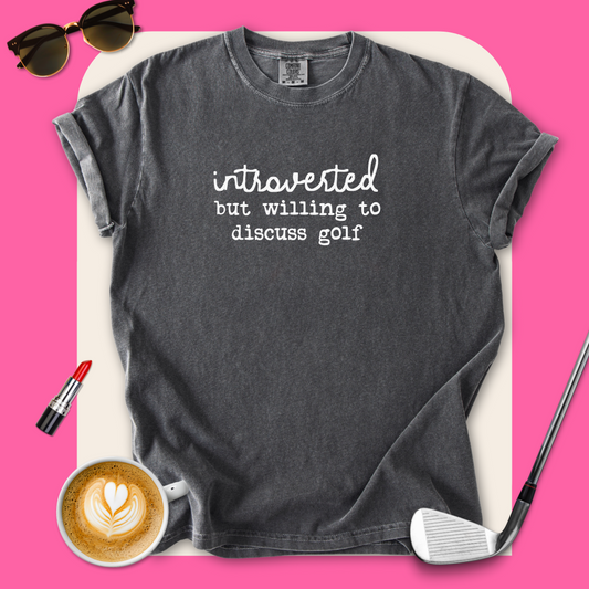 Introverted But... Golf T-Shirt