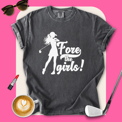 Fore the Girls! T-Shirt