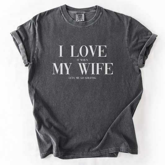 I Love My Wife T-Shirt