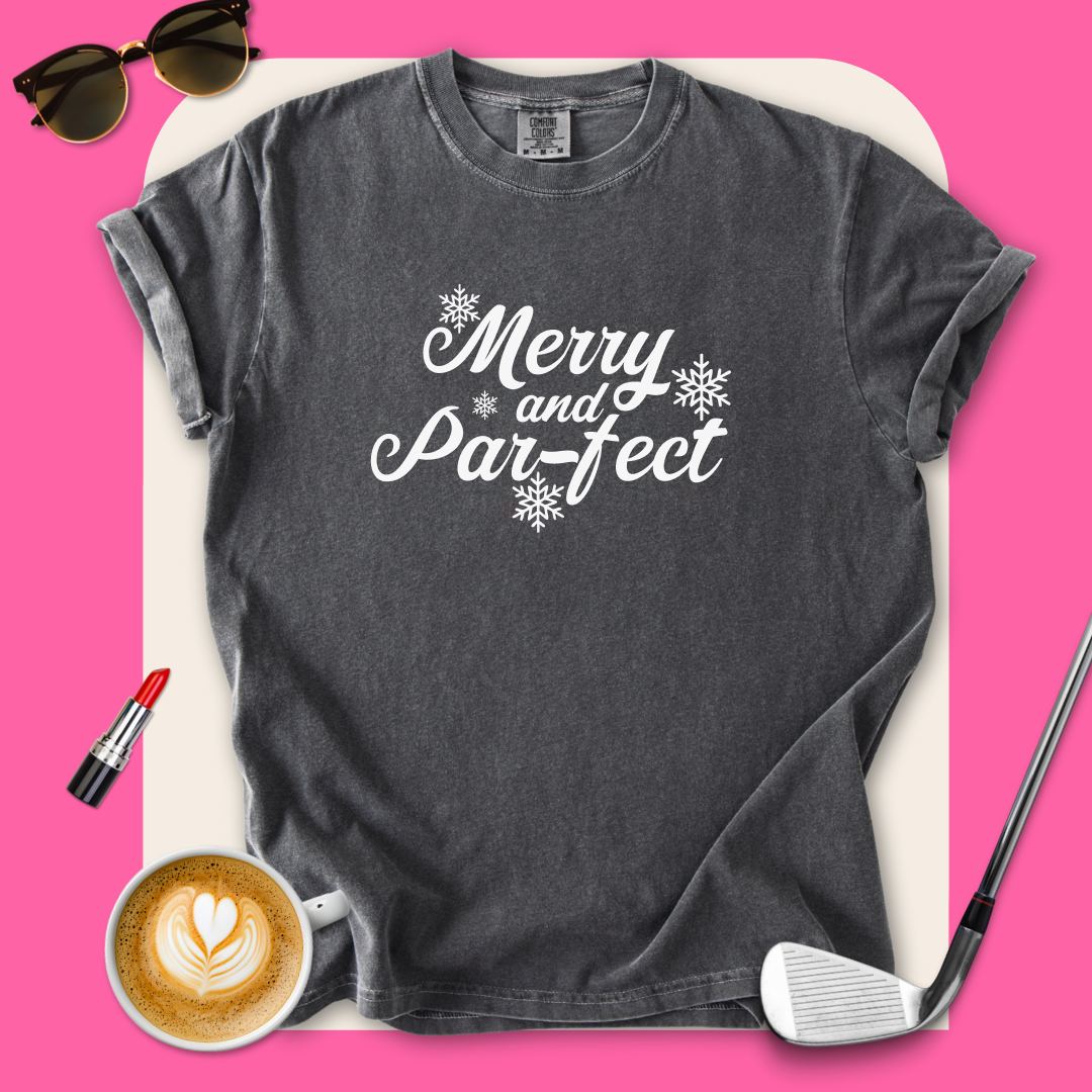 Merry and Par-fect T-Shirt