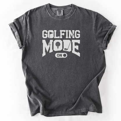 Golfing Mode On T-Shirt
