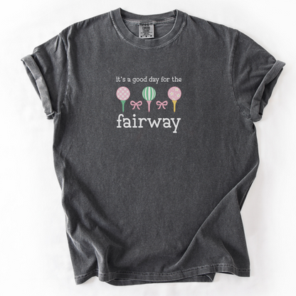 Good Day For The Fairway T-Shirt