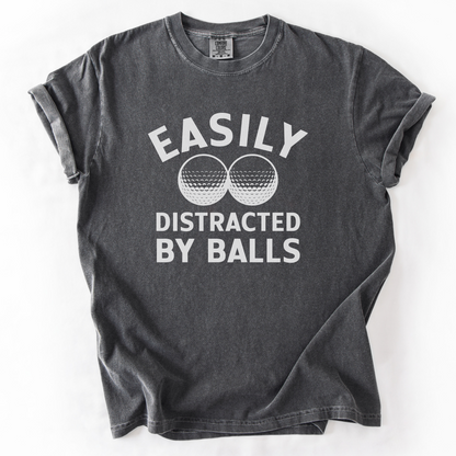 Easily Distracted By Balls T-Shirt