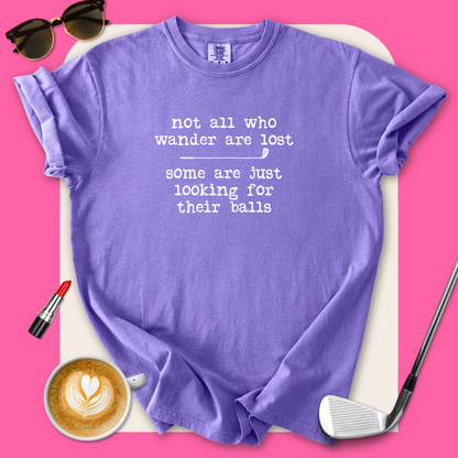 Looking For Balls T-Shirt