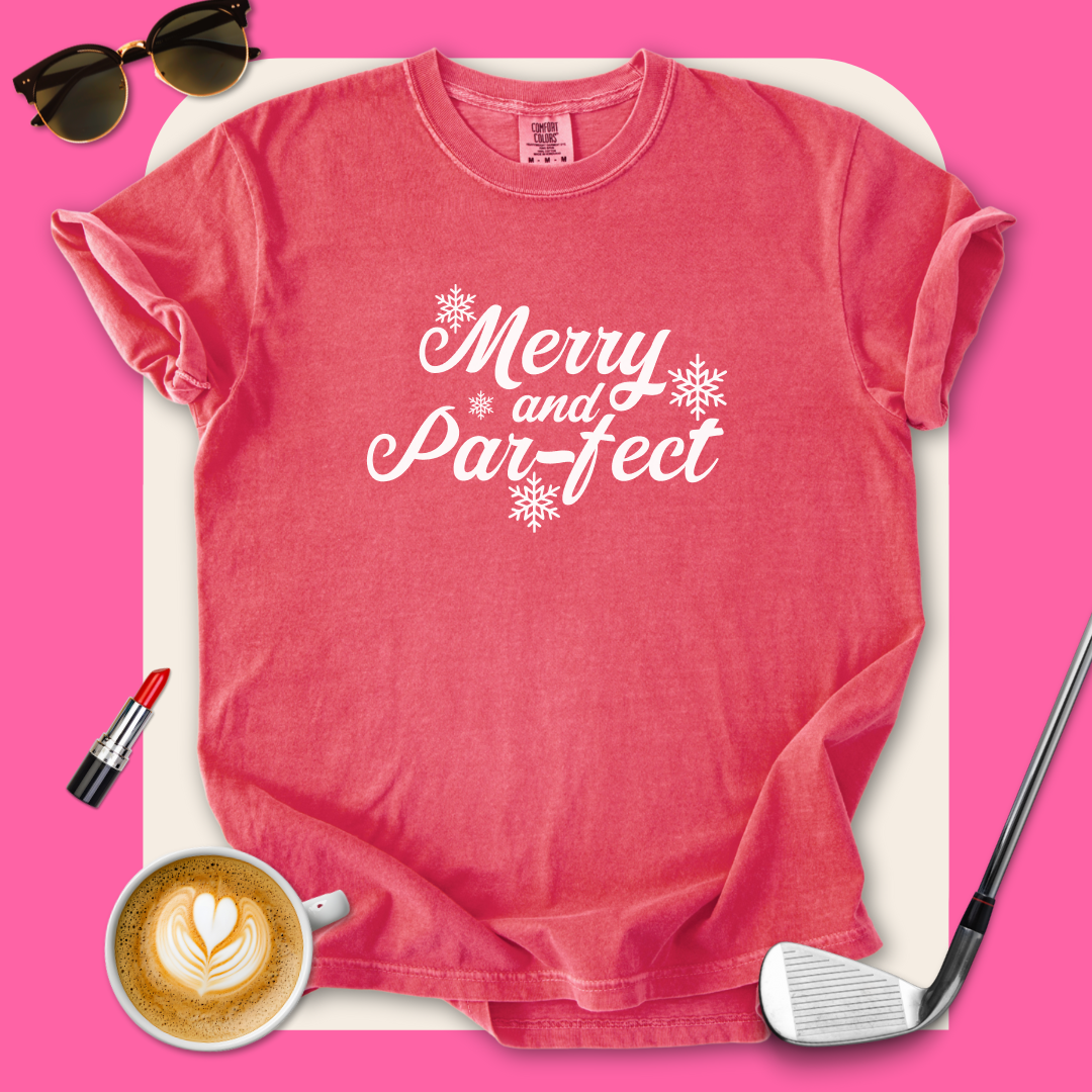 Merry and Par-fect T-Shirt