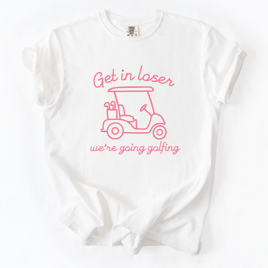 Get in Loser T-Shirt