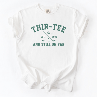 Thir-Tee Still On Par T-Shirt