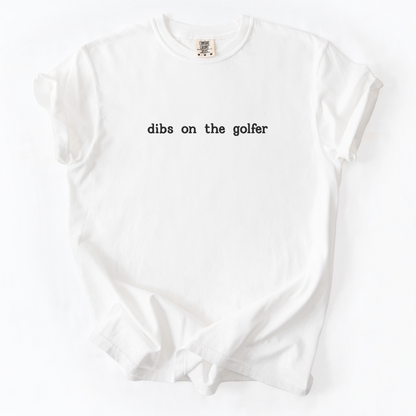 Dibs on the Golfer T-Shirt